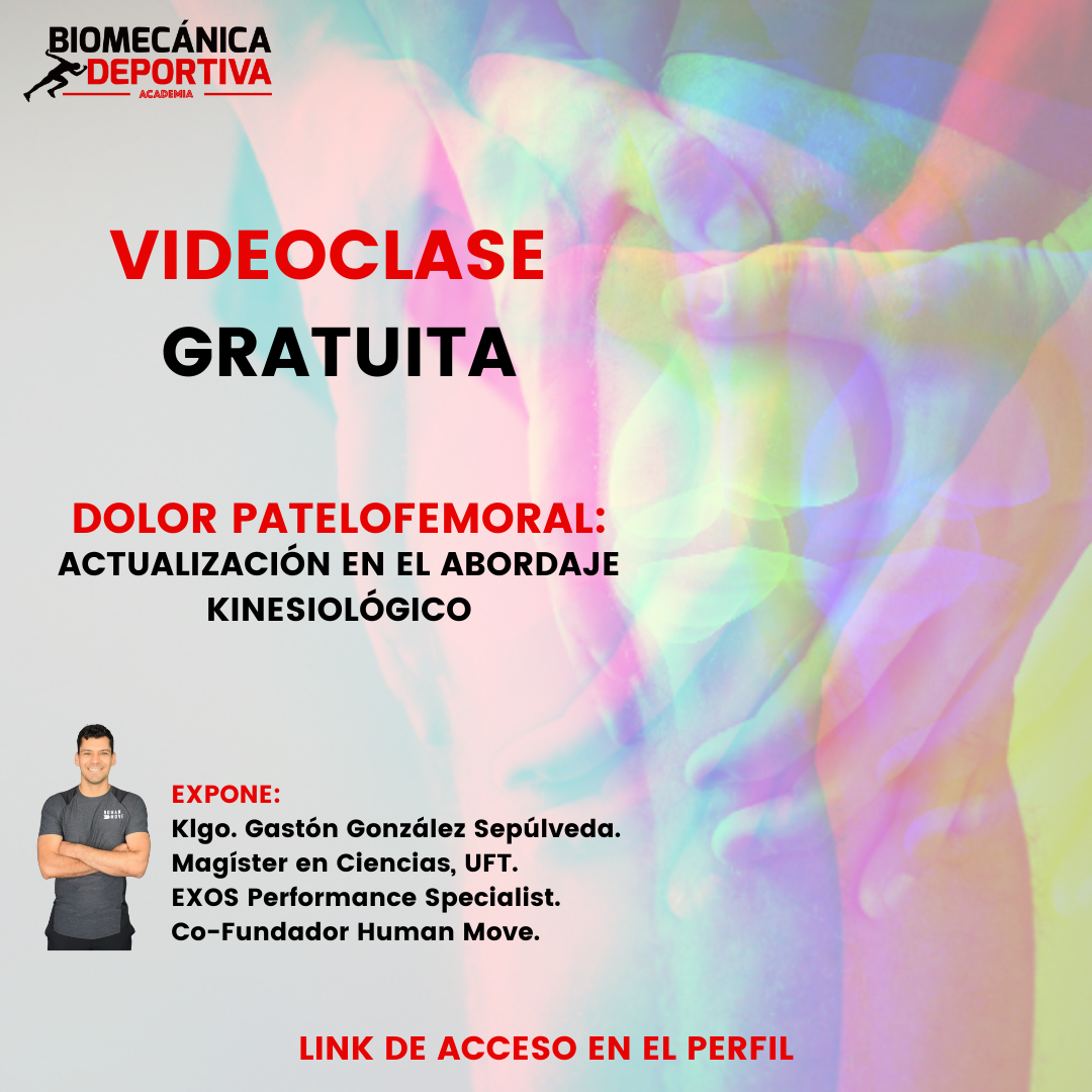 VIDEOCLASE – DOLOR PATELOFEMORAL: ACTUALIZACIÓN EN EL ABORDAJE KINESIOLÓGICO