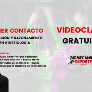 VIDEOCLASE PRIMER CONTACTO: EVALUACIÓN Y RAZONAMIENTO EN KINESIOLOGÍA