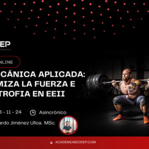 BIOMECÁNICA APLICADA: MAXIMIZA LA FUERZA Y LA HIPERTROFIA EN EEII